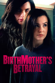 Birthmother’s Betrayal