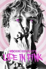 Machine Gun Kelly’s Life In Pink
