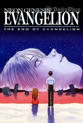 Ver Neon Genesis Evangelion The End Of Evangelion 1997 Online Cuevana 3 Peliculas Online